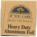 IF YOU CARE: 100% Recycled Heavy Duty Aluminum Foil 30 sq ft (23 ft x 15.75 in), 1 ea