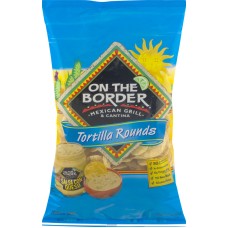 ON THE BORDER: Chips Tortilla Rounds, 11.5 oz