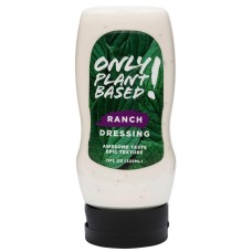 ONLY PLANT BASED: Ranch Dressing, 11 oz