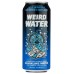 DRINK WEIRD: Sparkling Water, 16 fo