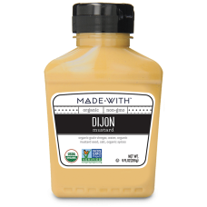 MADE WITH: Organic Dijon Mustard, 9 oz